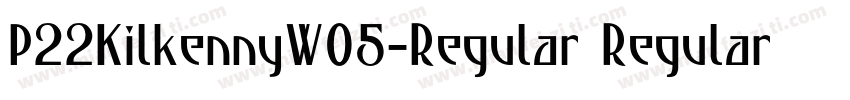 P22KilkennyW05-Regular Regular字体转换
